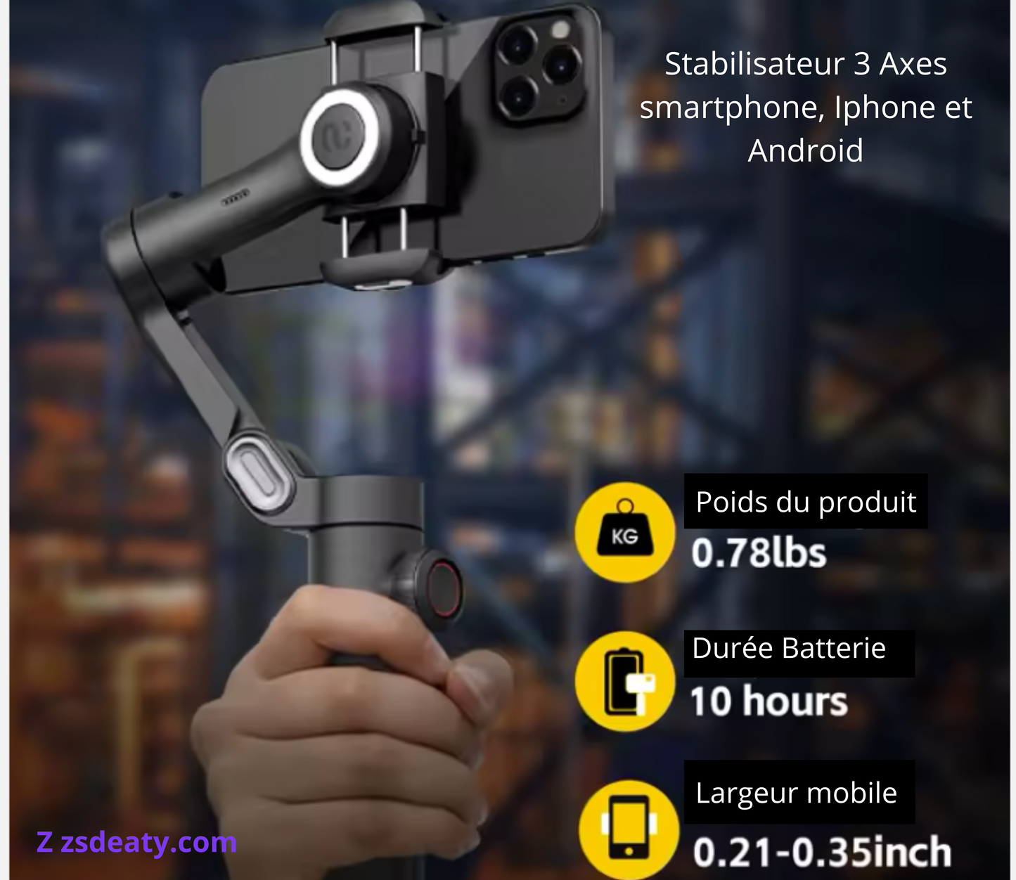 Stabilisateur 3 Axes pour Smartphone